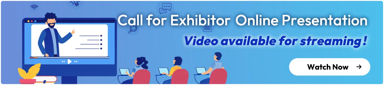 Call for Exhibitor Online Presentation